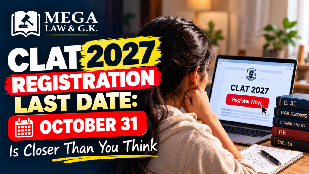 CLAT 2027 Registration Last Date : Oct31